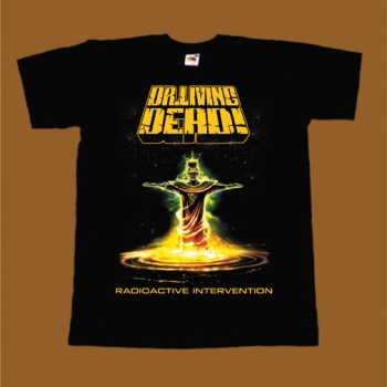DR LIVING DEAD T-SHIRT - RADIOACTIVE INTERVENTION
