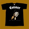 CORONER T-SHIRT - NO MORE COLOR