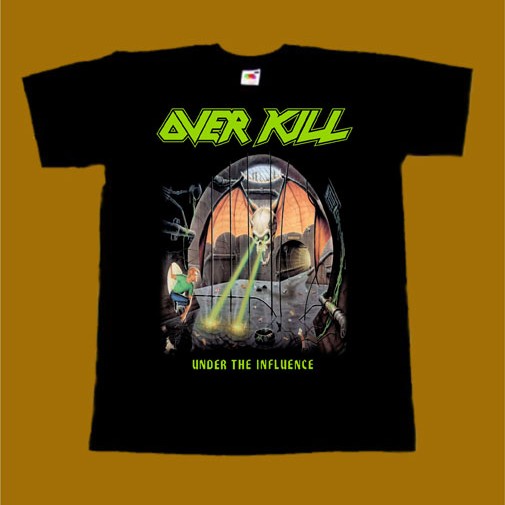 OVERKILL T-SHIRT - UNDER THE INFLUENCE