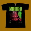 MORDRED T-SHIRT - IN THIS LIFE