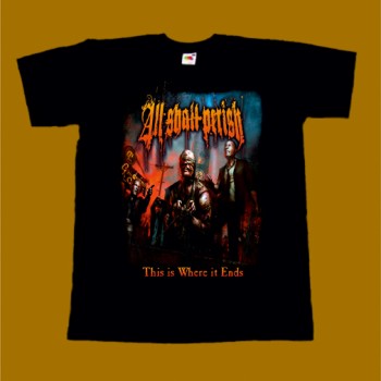 ALL SHALL PERISH T-SHIRT - THIS IS WHERE IT ENDS