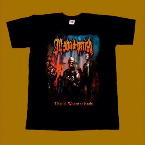 ALL SHALL PERISH T-SHIRT - THIS IS WHERE IT ENDS
