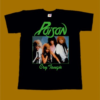 POISON T-SHIRT - CRY TOUGH