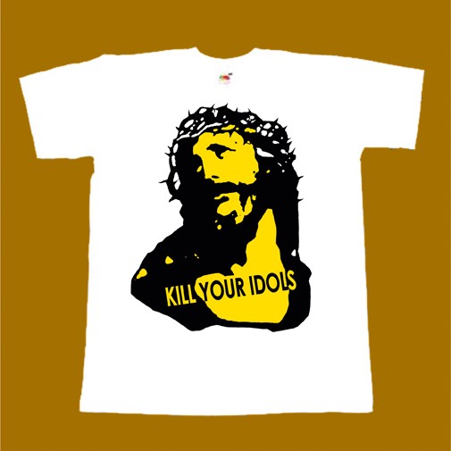 KILL YOUR IDOLS T-SHIRT - JESUS