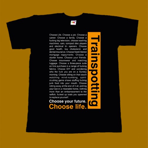 TRAINSPOTTING T-SHIRT - CHOOSE YOUR FUTURE