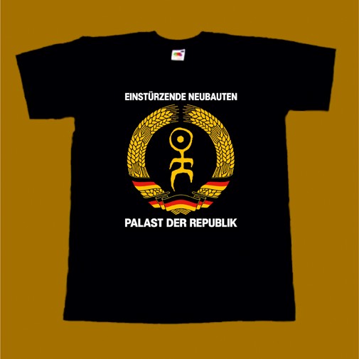 EINSTURZENDE NEUBAUTEN T-SHIRT - PALAST DER REPUBLIK